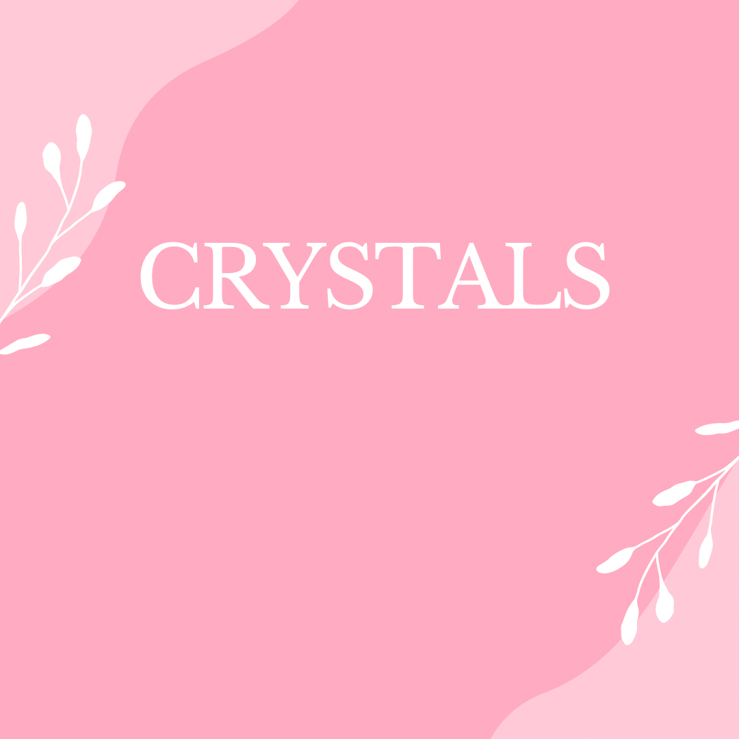 Crystals