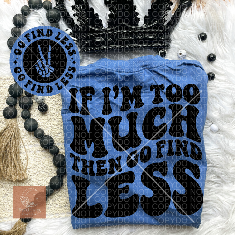Too Much