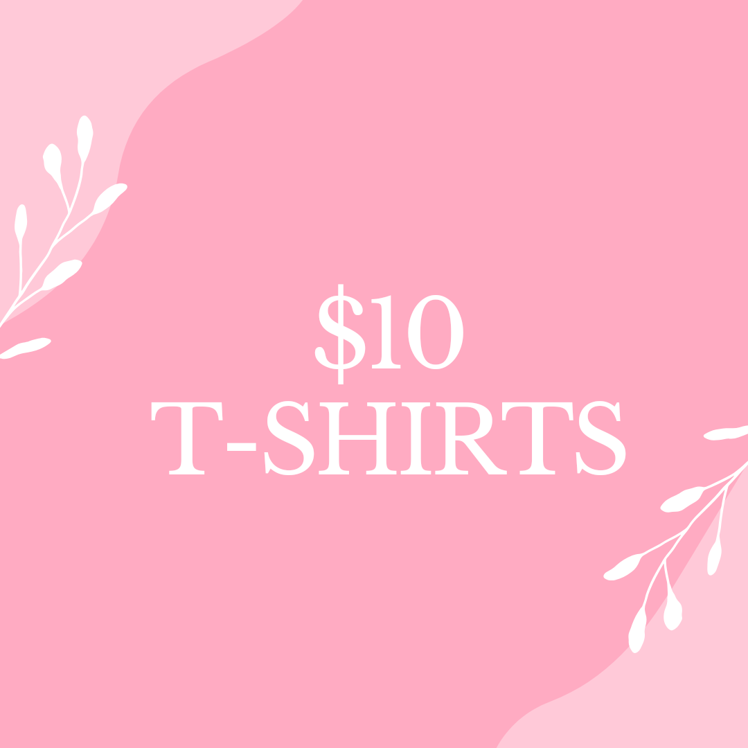 $10 T-shirts